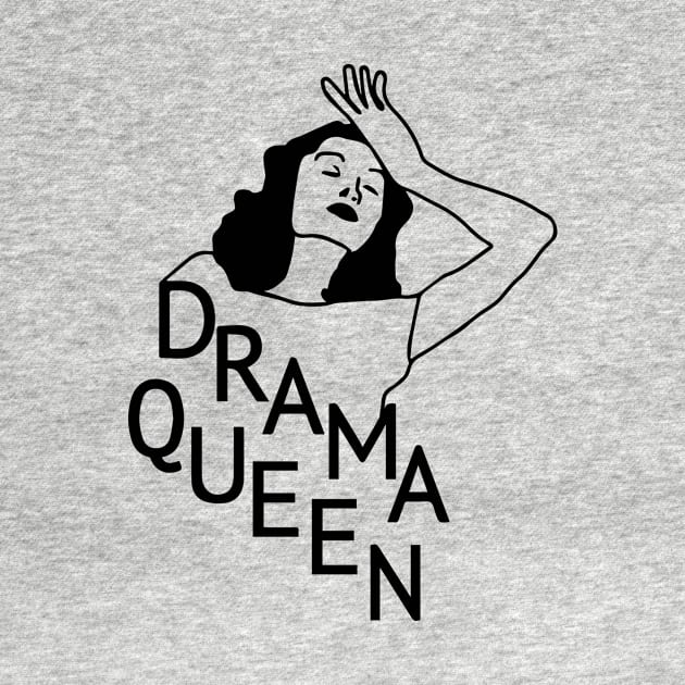 Drama Queen Dramatic People by YASS GAN